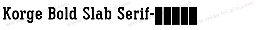 Korge Bold Slab Serif字体转换